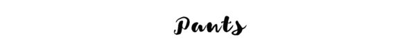 Pants